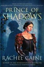 Prince of shadows by Rachel Caine (Paperback) softback), Gelezen, Rachel Caine, Verzenden