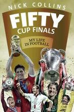 Fifty cup finals: my life in football by Nick Collins, Gelezen, Nick Collins, Verzenden