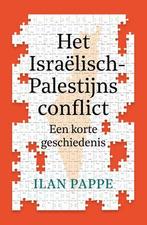 Het Israelisch-Palestijns Conflict |  NIEUW | Pappe, Ilan |, Ophalen of Verzenden, Nieuw, Pappe, Ilan