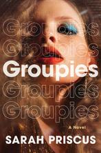 Groupies 9780063218017 Sarah Priscus, Verzenden, Gelezen, Sarah Priscus