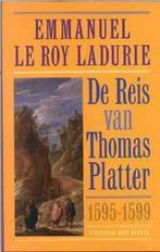 De reis van Thomas Platter de Jongere 1595-1599 / De eeuw, Verzenden, Gelezen, E. le Roy Ladurie