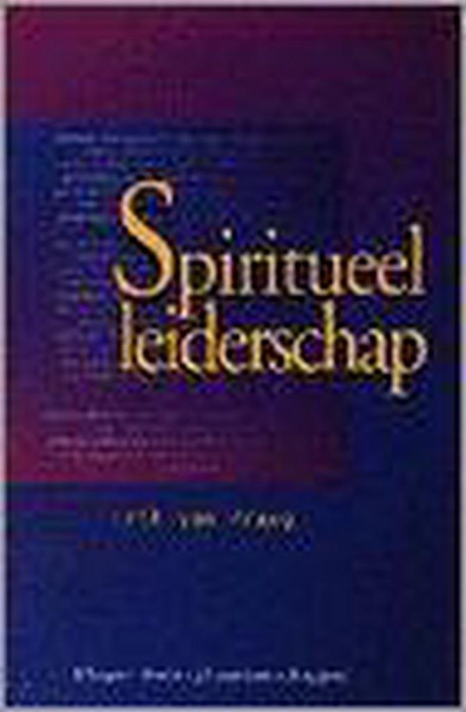 SPIRITUEEL LEIDERSCHAP 9789026724220 E. van Praag, Boeken, Economie, Management en Marketing, Gelezen, Verzenden