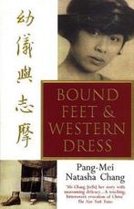 Bound Feet And Western Dress 9780553506501, Gelezen, Pang-Mei Natasha Chang, Verzenden