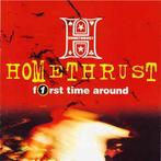 cd - Homethrust - First Time Around, Verzenden, Zo goed als nieuw
