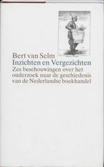 Inzichten en vergezichten 9789070386474 B. van Selm, Verzenden, Gelezen, B. van Selm