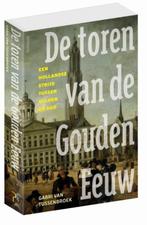 De toren van de Gouden Eeuw 9789044634785, Boeken, Verzenden, Gelezen, Gabri van Tussenbroek