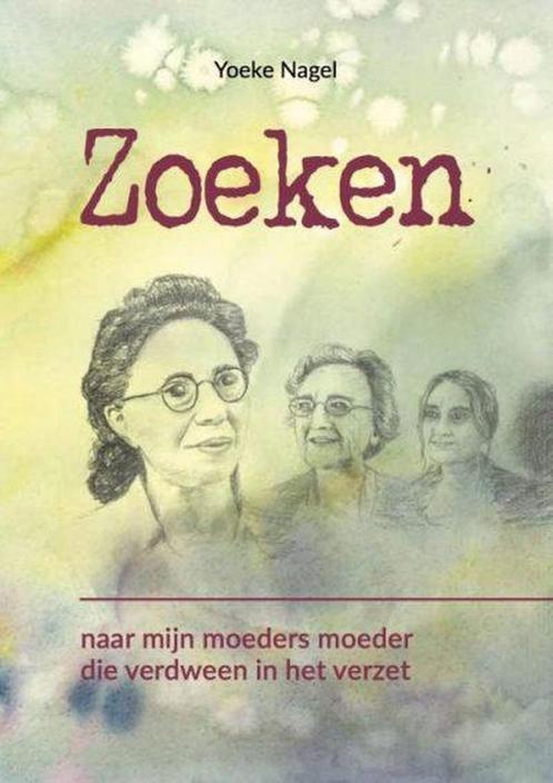 Zoeken 9789492844071 Yoeke Nagel, Boeken, Literatuur, Gelezen, Verzenden