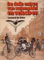 Dolle entree van automobiel en velocipee 9789022839669 Vries, Boeken, Verzenden, Gelezen, Vries