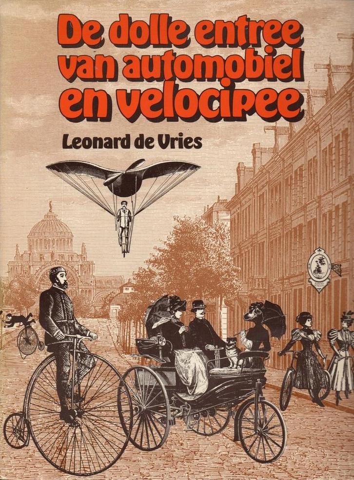 Dolle entree van automobiel en velocipee 9789022839669 Vries, Boeken, Overige Boeken, Gelezen, Verzenden