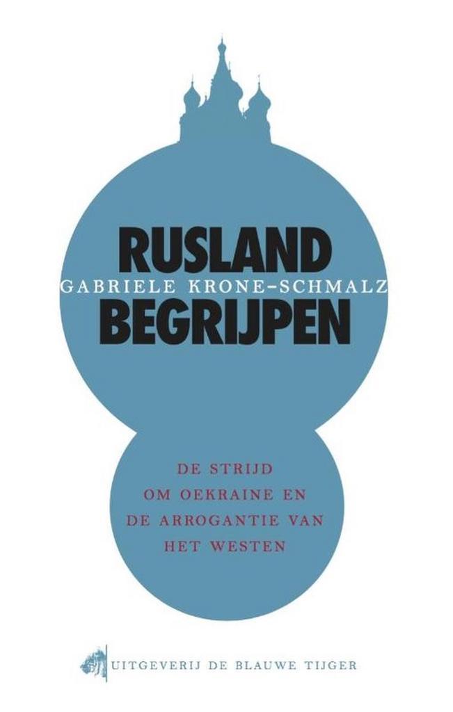 Rusland begrijpen 9789492161048 Gabriele Krone-Schmalz, Boeken, Overige Boeken, Gelezen, Verzenden