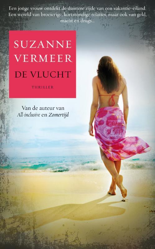 De vlucht 9789022996089 Suzanne Vermeer, Boeken, Thrillers, Zo goed als nieuw, Verzenden