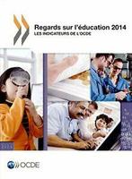 Regards sur leducation 2014 : Les indicateurs de lOCDE., Verzenden, Zo goed als nieuw, Oecd