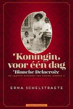 Koningin voor een dag 9789461311689 Erna Schelstraete, Verzenden, Gelezen, Erna Schelstraete