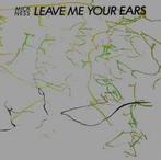 LP gebruikt - Mick Ness - Leave Me Your Ears, Zo goed als nieuw, Verzenden