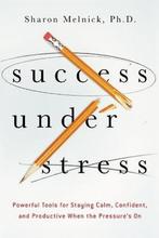 9780814432129 Success Under Stress | Tweedehands, Zo goed als nieuw, Sharon Melnick, Verzenden