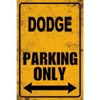 Dodge Parking only Parkeerbord Wandbord Tekstbord Bord, Ophalen of Verzenden, Nieuw, Auto's