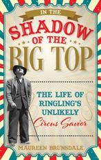 9781538172100 In the Shadow of the Big Top, Nieuw, Maureen Brunsdale, Verzenden