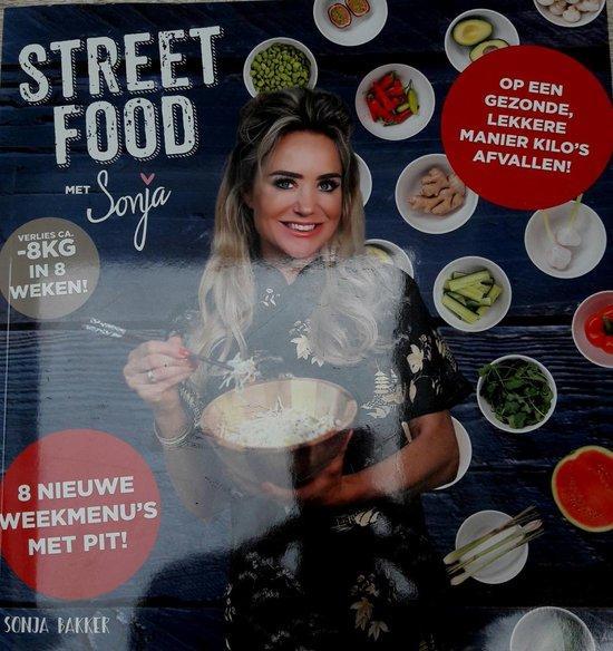 Streetfood met Sonja 9789078211488 Sonja Bakker, Boeken, Kookboeken, Gelezen, Verzenden