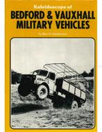KALEIDOSCOPE OF BEDFORD & VAUXHALL MILATARY VEHICLES, Boeken, Nieuw, Author