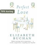 Perfect Love 9780330344739 Elizabeth Buchan, Verzenden, Gelezen, Elizabeth Buchan