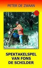 Bob Evers 56: Spektakelspel van fons de schilder, Ophalen of Verzenden, Nieuw, Peter de Zwaan