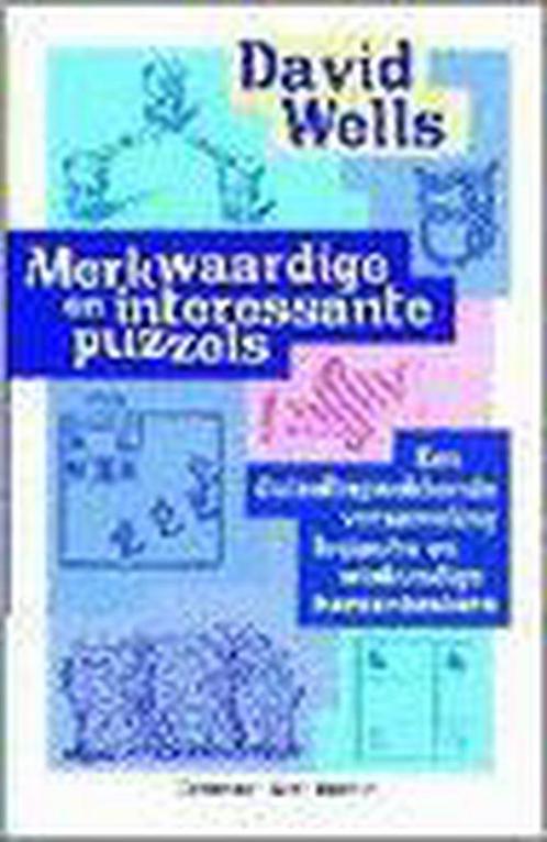MERKWAARDIGE EN INTERESSANTE PUZZELS 9789035114036 D. Wells, Boeken, Wetenschap, Gelezen, Verzenden