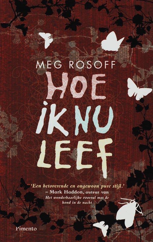 Hoe ik nu leef 9789049921866 Meg Rosoff, Boeken, Kinderboeken | Jeugd | 13 jaar en ouder, Zo goed als nieuw, Verzenden