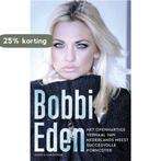 Het openhartige verhaal van Nederlands meest succesvolle, Verzenden, Gelezen, Bobbi Eden