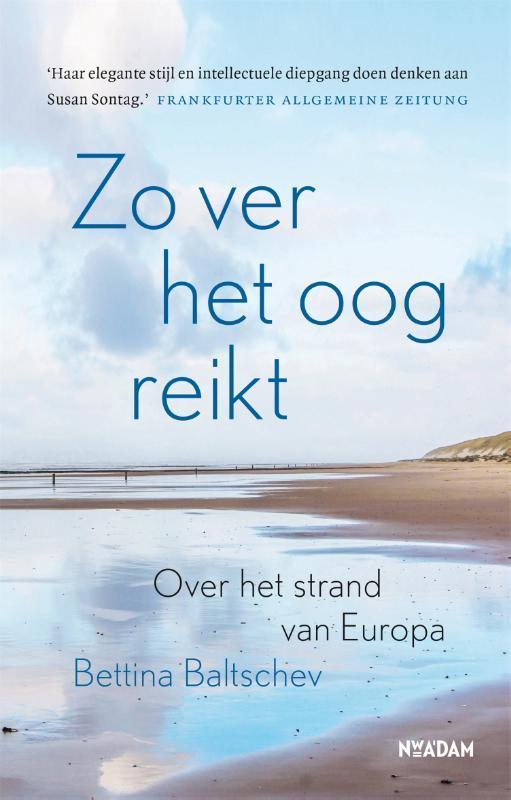Zo ver het oog reikt 9789046831304 Bettina Baltschev, Boeken, Reisgidsen, Zo goed als nieuw, Verzenden
