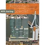 Rotterdam onbewolkt 9789059374478, Verzenden, Gelezen