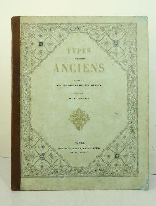 Théophile Fragonard; Dufey / Mazuy - Types et caractères, Antiek en Kunst, Antiek | Boeken en Bijbels