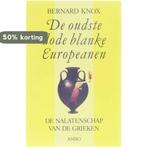 De oudste dode blanke Europeanen 9789026313080 B. Knox, Boeken, Verzenden, Gelezen, B. Knox
