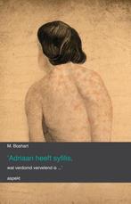 Adriaan heeft syfilis, wat verdomd vervelend is..., Boeken, Verzenden, Zo goed als nieuw, M. Boshart