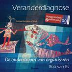Veranderdiagnose / De onderstroom van organiseren Rob van Es, Verzenden, Gelezen, Rob van Es