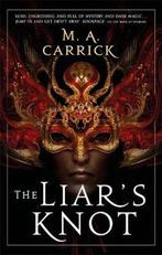 The Liars Knot 9780356515182 M. A. Carrick, Verzenden, Gelezen, M. A. Carrick