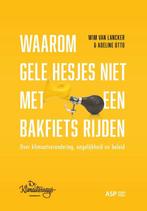9789461173362 Waarom gele hesjes niet met een bakfiets ri..., Verzenden, Nieuw, Wim van Lancker