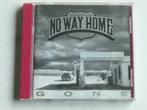 No Way Home - Gone, Verzenden, Zo goed als nieuw