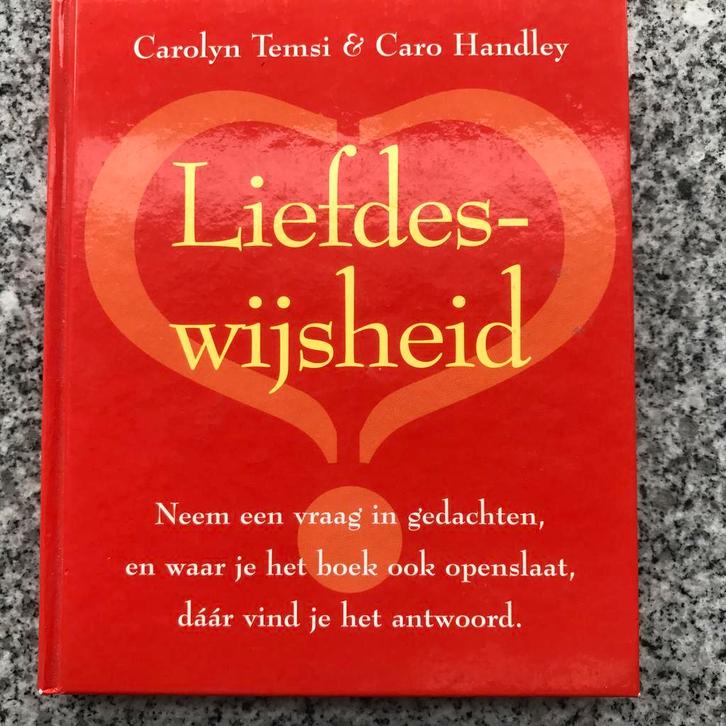 Liefdeswijsheid  (Carolyn Temsi & Caro Handley), Boeken, Psychologie, Persoonlijkheidsleer, Gelezen, Verzenden