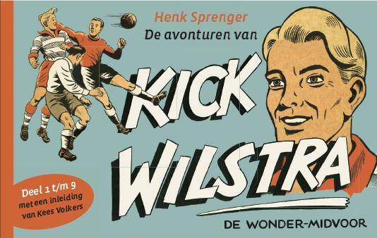 De avonturen van Kick Wilstra, de wonder-midvoor / deel 1, Boeken, Hobby en Vrije tijd, Gelezen, Verzenden