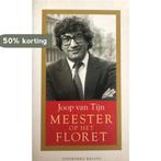 MEESTER OP HET FLORET 9789050184656 J. van Tijn, Verzenden, Gelezen, J. van Tijn