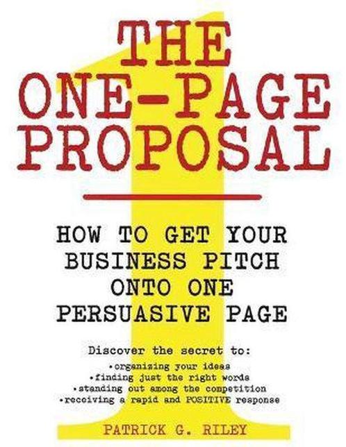 The One-Page Proposal 9780060988609 Patrick G Riley, Boeken, Overige Boeken, Gelezen, Verzenden