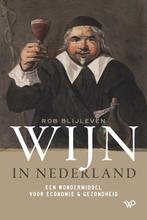 9789462498525 Wijn in Nederland Rob Blijleven, Verzenden, Nieuw, Rob Blijleven