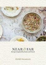 Near & Far: Recipes Inspired by Home and Travel [a, Boeken, Kookboeken, Zo goed als nieuw, Heidi Swanson, Verzenden