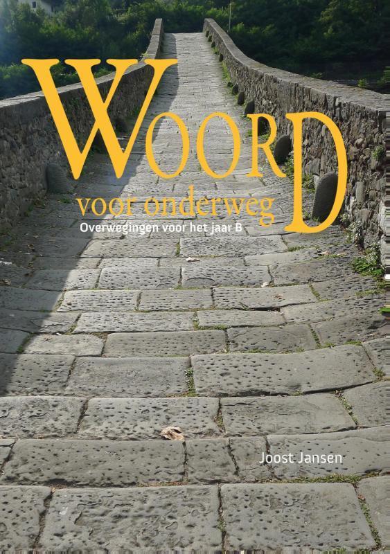 Woord voor onderweg 9789089720887 Joost Jansen o. Praem, Boeken, Godsdienst en Theologie, Zo goed als nieuw, Verzenden