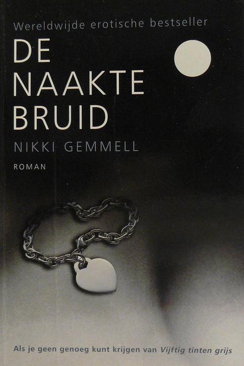 De naakte bruid 9789022565490 Nikki Gemmell, Boeken, Romans, Gelezen, Verzenden