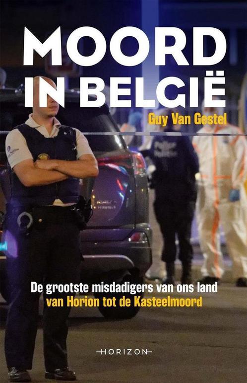 Moord in België 9789492159960 Guy van Gestel, Boeken, Thrillers, Zo goed als nieuw, Verzenden