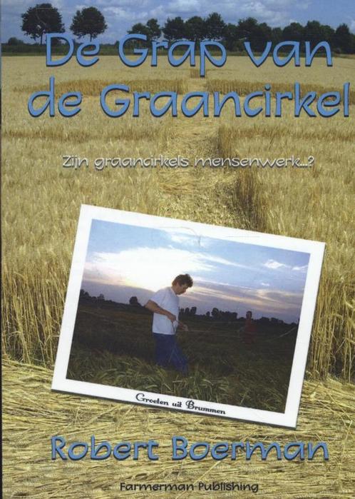 De grap van de graancirkel 9789080571624 Robert Boerman, Boeken, Schoolboeken, Gelezen, Verzenden