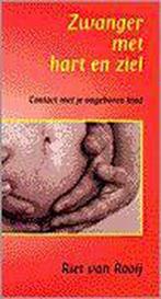 Zwanger met hart en ziel 9789020281972 Riet van Rooij, Boeken, Esoterie en Spiritualiteit, Verzenden, Gelezen, Riet van Rooij