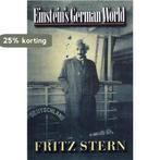 Einsteins German World 9780691059396 Fritz Stern, Boeken, Verzenden, Zo goed als nieuw, Fritz Stern
