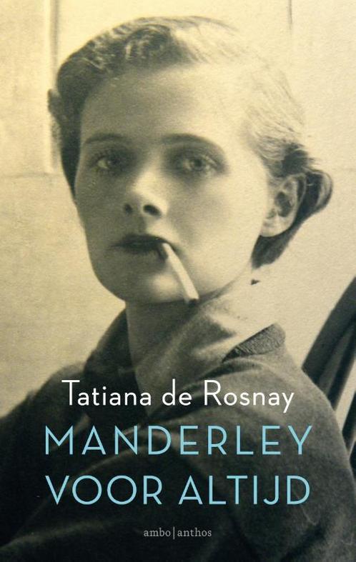 Manderley voor altijd 9789026332456 Tatiana de Rosnay, Boeken, Romans, Gelezen, Verzenden